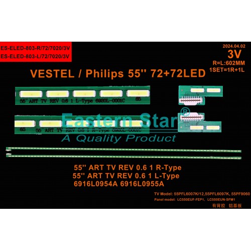 ES-ELED-803, Philips 55PFL6007K/12, 55PFL6097K, Vestel 55PF9060, 6922L-0031A, 55 ART TV, LC550EUN-SFM1,55 ART TV REV 0.6 1 L-TYPE, 55 ART TV REV 0.6 1 R-TYPE, 6920L-0001C, 6916L0895A, 6916L0896A, LC550EUF-FEP1, TV LED BAR
