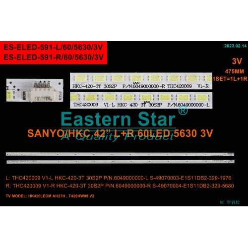 ES-ELED-591,  SANYO, LE106S12FM, LE106S12FA, LE106N7FM, TV LED BAR, HKC , HKC-420-3T , THC420009 , 6049000000-L , 6049000000-R , HK420LEDM AH27H , T420HW09 V2, TV LED BAR