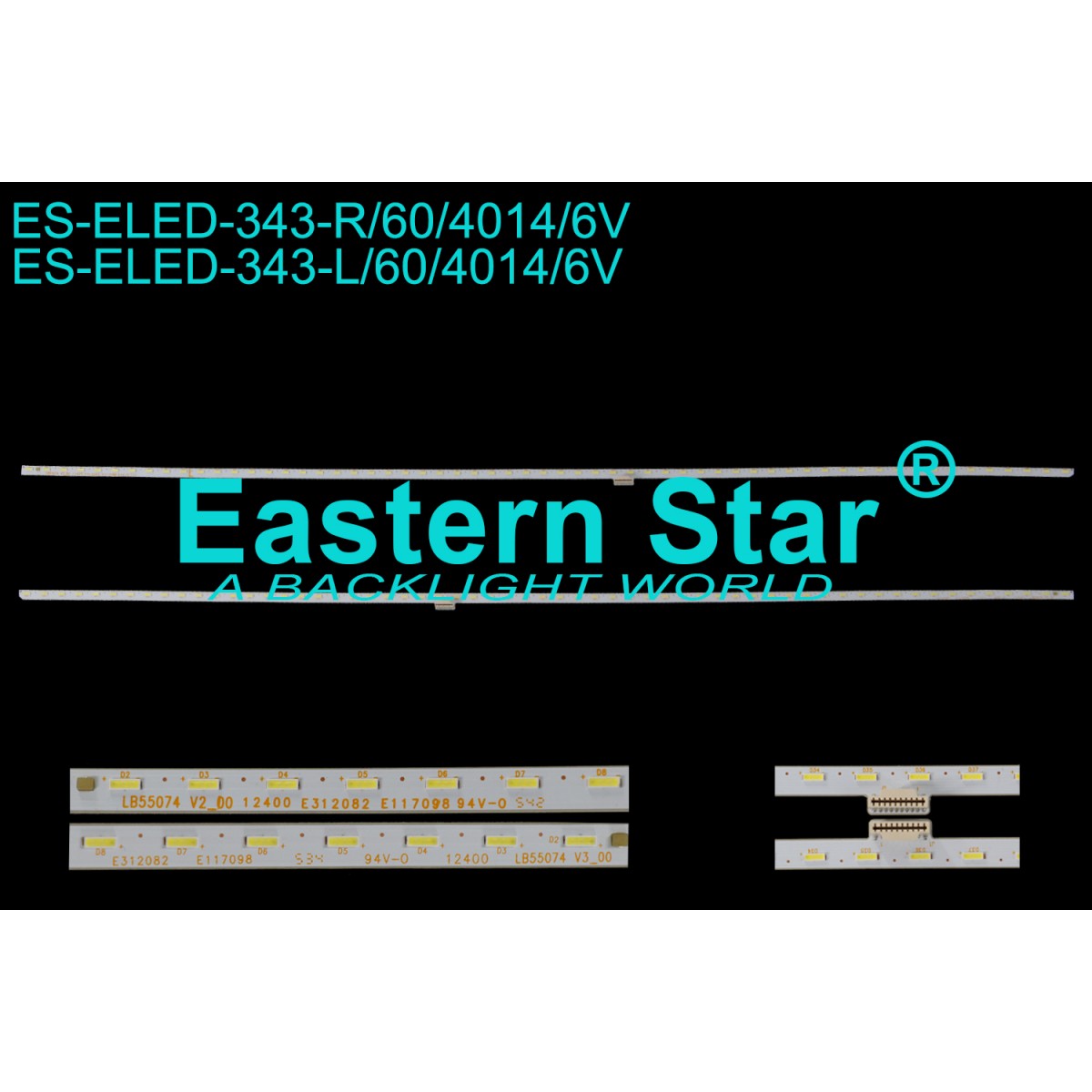 ES-ELED-343, LB55074 V2_00, LB55074 V3_00，LB55074 V3_01,  LB55074 V1_01, LB55074 V0_01, LB55074 V2_01, TV LED BAR