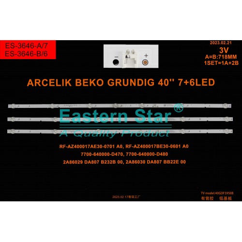 ES-3646, RF-AZ400017AE30-0701 A0, RF-AZ400017BE30-0601 A0, B40 A 670 A, A40 A 670 A, 40 GDF 5950B, 40 GDF 5955B, 40 GEF 6955 B, Arçelik, Beko, Grundig, TV LED BAR