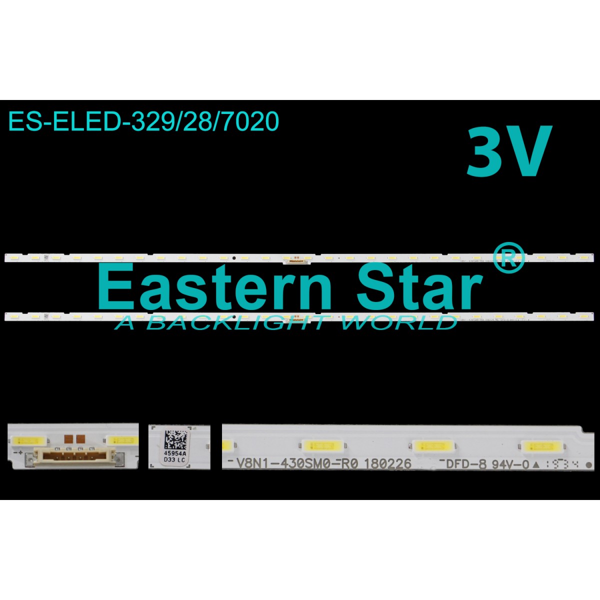 ES-ELED-329/3V, V8N1-430SM0-R0, HG43EJ690UB, HG43EJ690UB, QM43N, UE43NU7100U, UE43NU7400U, UE43RU7090U, UE43RU7100U, UE43RU7400U, TV LED BAR