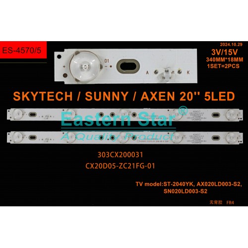 ES-4570, SKYTECH, ST-2040YK, LED BAR, AXEN, AX020LD003-S2, SUNNY, SN020LD003-S2, SN20LED003/0202, LED BAR, CX20D05-ZC21FG-01, 303CX200031, TV LED BAR