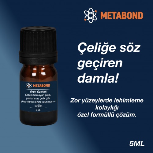 METABOND – Çeliğe Söz Geçiren Damla! - 5ML