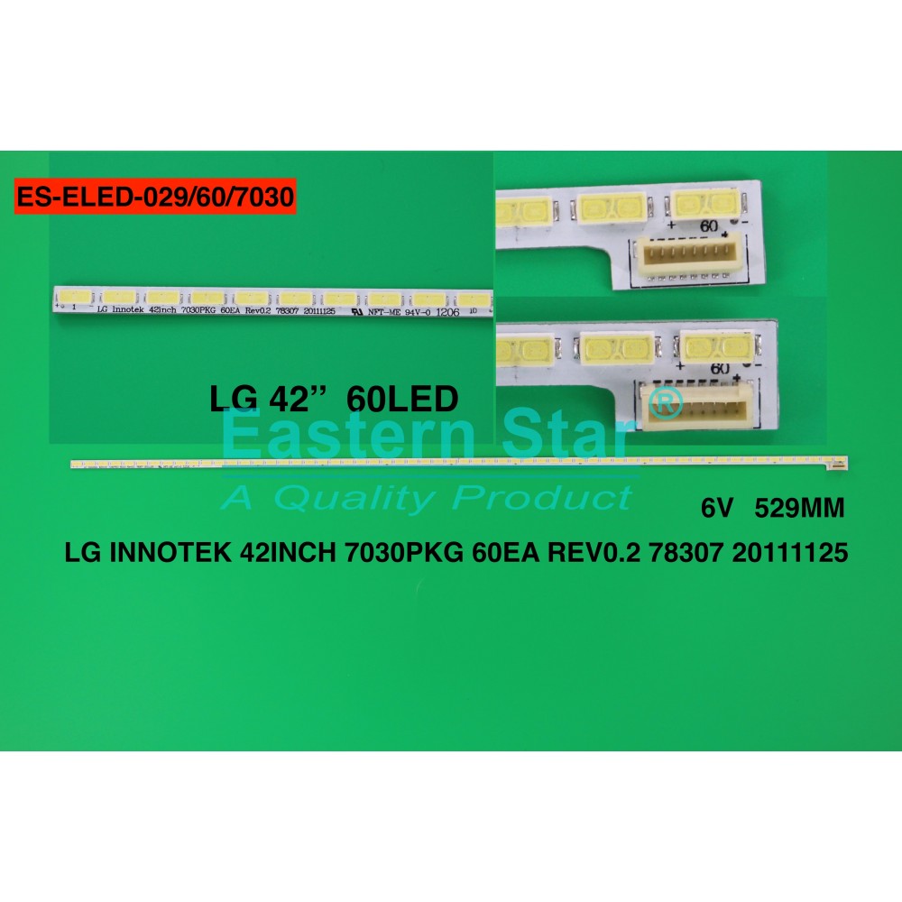 ES-ELED-029, T420HVN01.0, (74.42T23.001-2-DS1), LG INNOTEK 42INCH 7030PKG 60EA REV0.2_78307_20111125, 8 Pinli Soket, TV LED BAR