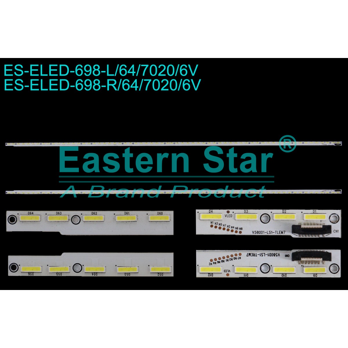 ES-ELED-698, PHILIPS, 58PUK6809/12, 58PUK6809, LED BAR, TOSHIBA 58L8400 LED BAR, PANASONIC, TX-58AS800E, TX-58AX802, LED BAR, V580D1-LS1-TREM7, V580D1-LS1-TLEM7, V580DK1-LS1, TV LED BAR