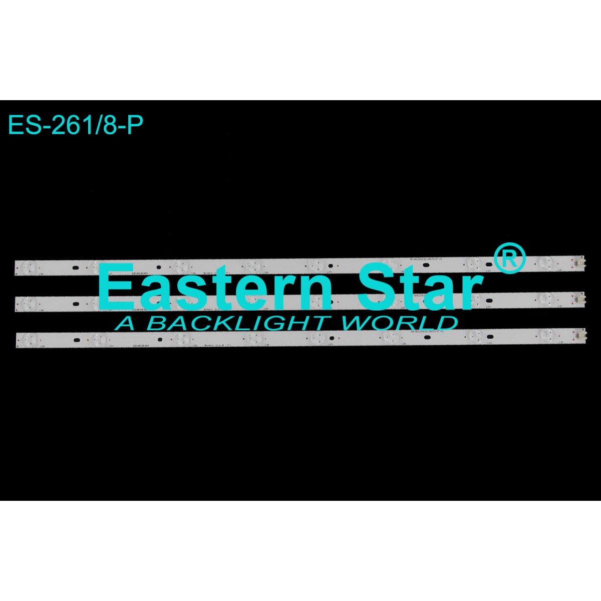 ES-261, PREMİER PR 32B30, E3-KL-B6, E2-KJ-B6, M320X13-E1-L, IC-A-HWAI32D235,  ECHOM-32DB-4632DB008-A1, ECHOM-32DB-4632DB005-A1,  RF-BS320E32-0801S-07, TV LED BAR