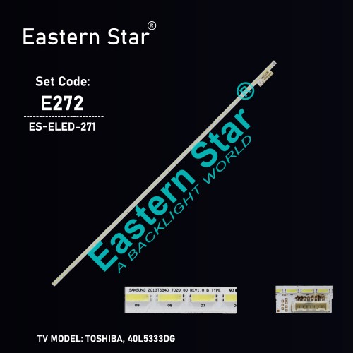 ES-ELED-271, TOSHIBA 40L5333DG, SAMSUNG 2013TSB40 7020 60 REV1.0 B TYPE, TV LED BAR