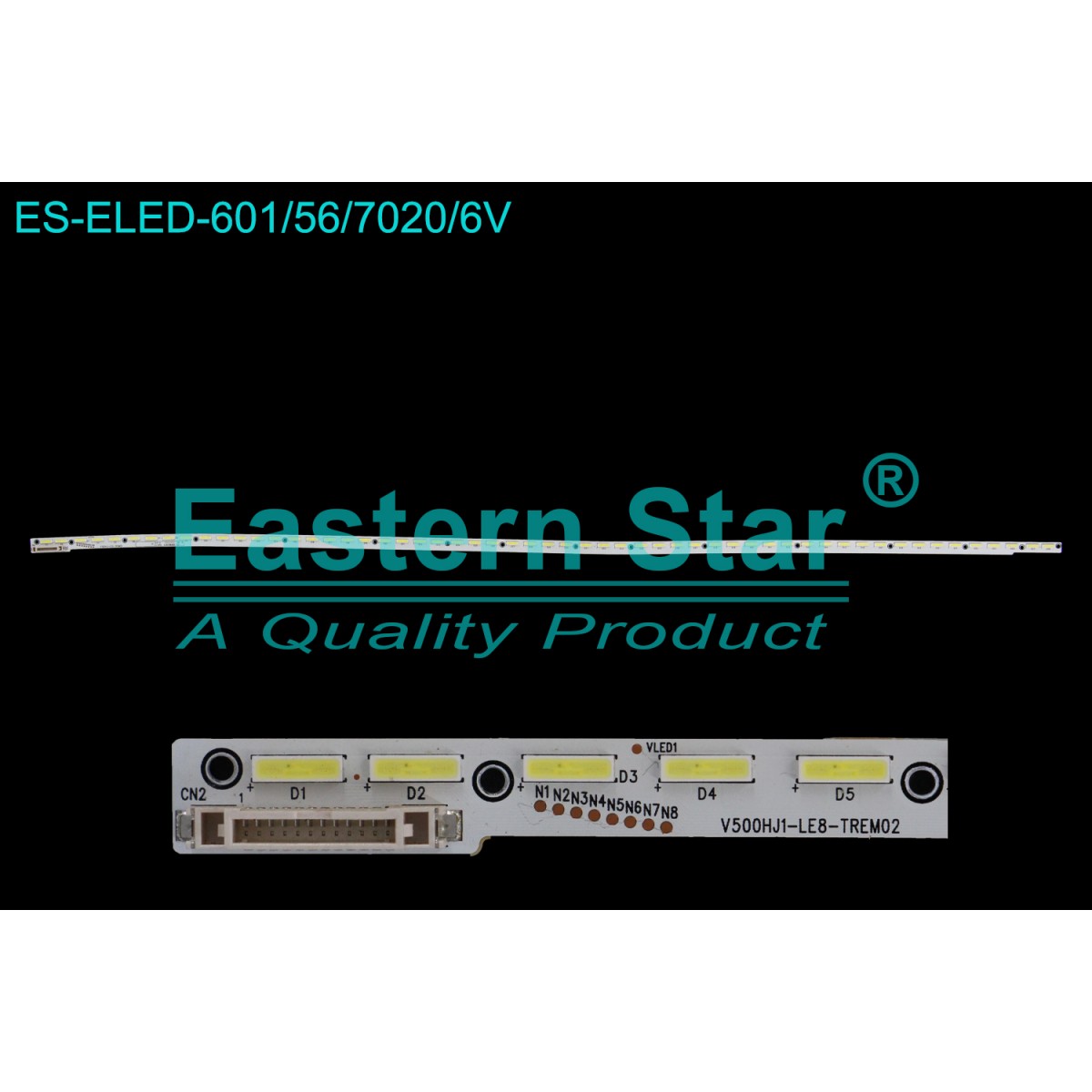 ES-ELED-601, TOSHİBA 50LT335, V500HJ1-LE6-TREM02, V500HJ1-LE8-TREM02, V500HK1 LE6, V500HK1-LS6 REV.C1, TV LED BAR